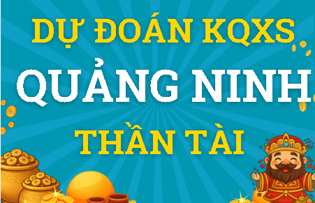 Dự đoán Xổ Số Quảng Ninh Thứ 3 ngày 24/03/2026