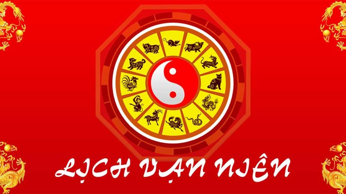 Lịch vạn niên - Xem ngày tốt