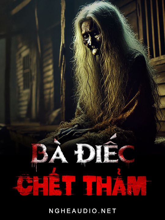 Bà Điếc Chết Thảm
